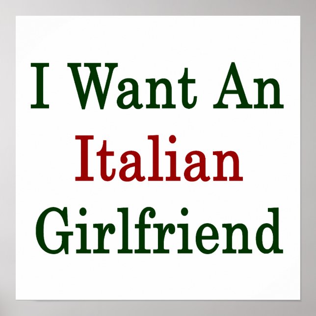 I Want An Italian Girlfriend Poster (Front)
