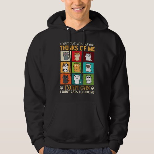 I Want Cats To Like Me  Cat  Dog Mom Dog Dad Hoodie