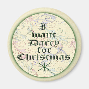 I Want Darcy for Christmas Magnet