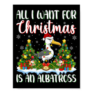 I Want For Christmas Is A Albatross Bird Xmas Tree Poster