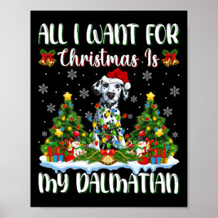 I Want For Christmas Is A Dalmatian Dog Xmas Tree Poster