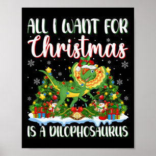 I Want For Christmas Is A Dilophosaurus Xmas Tree Poster