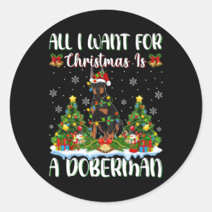 I Want For Christmas Is A Doberman Dog Xmas Tree L Classic Round Sticker
