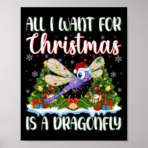 I Want For Christmas Is A Dragonfly Xmas Tree Ligh Poster