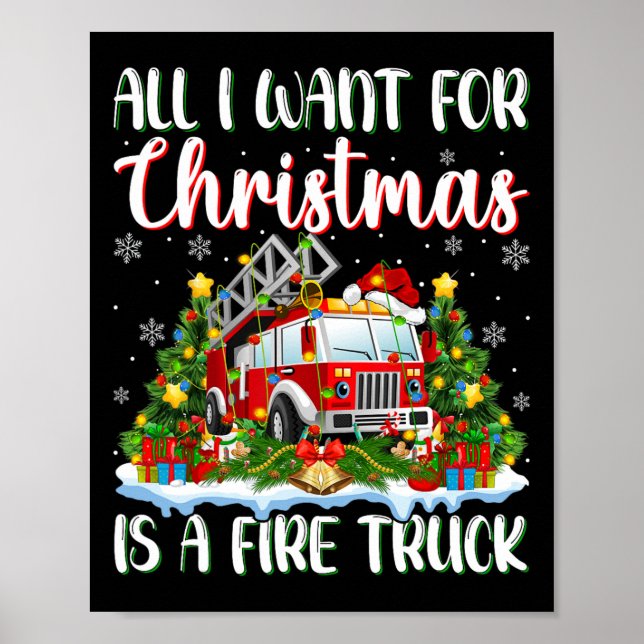 I Want For Christmas Is A Fire Truck Xmas Tree Lig Poster (Front)
