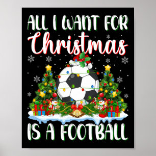 I Want For Christmas Is A Football Xmas Tree Light Poster