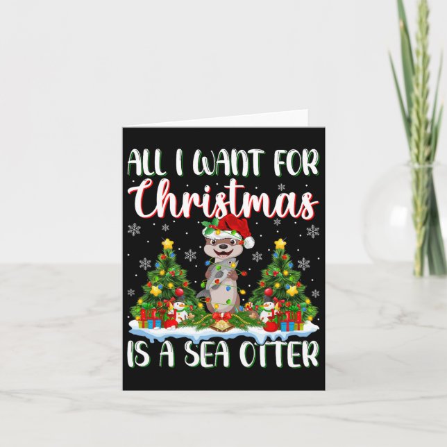 I Want For Christmas Is A Sea Otter Xmas Tree Ligh Card (Front)