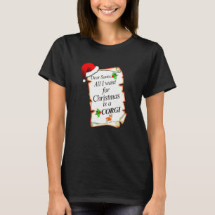 I Want Is A Corgi T-Shirt
