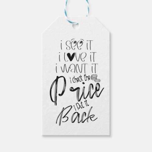 I Want It I Check The Price I Put It Back Black Gift Tags