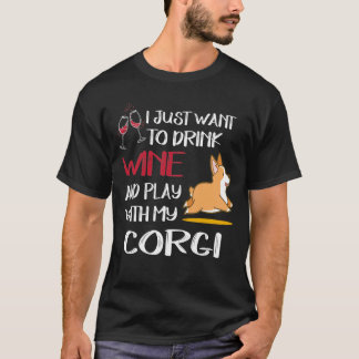 I Want Just Want To Drink Wine (71) T-Shirt
