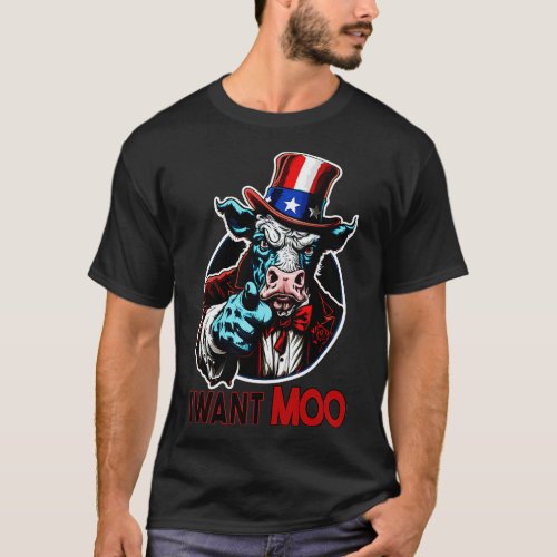I Want Moo Patriotic American Pride Cow T_Shirt