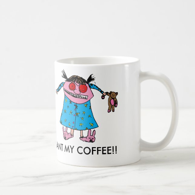 I Want My Coffee Mug (Right)