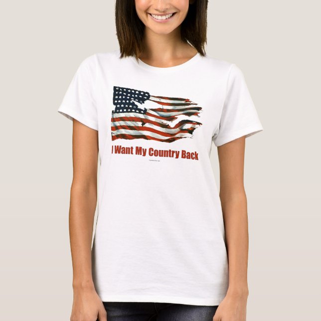 I Want My Country Back shirts (Front)