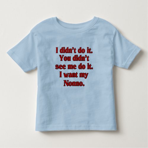 I want my nonno Italian Grandfather Toddler T_shirt