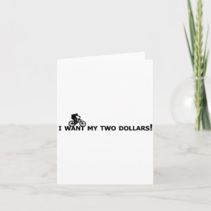 I Want My Two Dollars! Better Off Dead Funny Movie Card