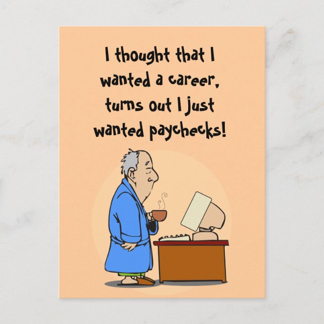 I want paychecks! postcard (Front)