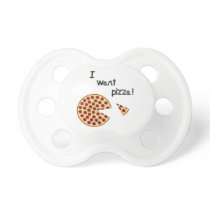 I want pizza pacifier I want pizza pacifier