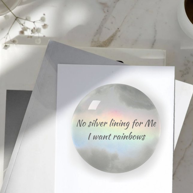 I Want Raiwbows in the Clouds glass Paperweight (Creator Uploaded)