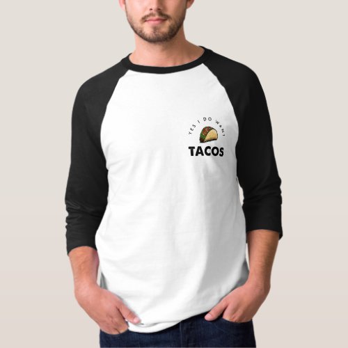 I Want Tacos  Cute Taco Logo T_Shirt
