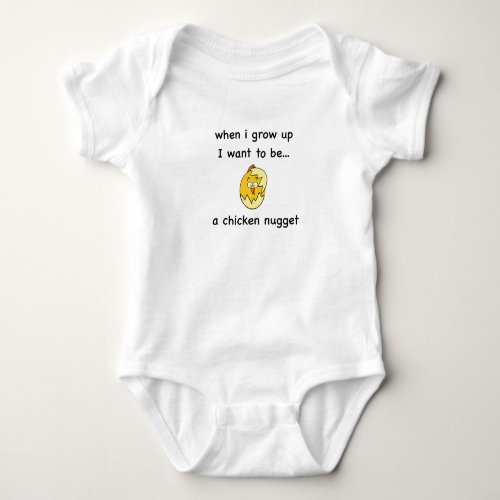 I want to bea Chicken Nugget Baby Bodysuit