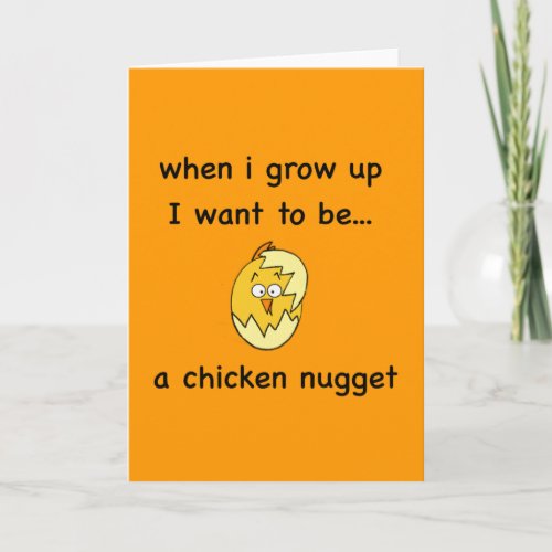 I want to bea Chicken Nugget Card