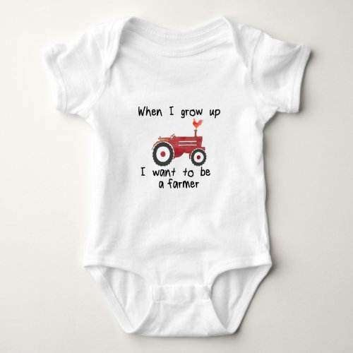 I want to be a farmer red tractor  rooster baby bodysuit