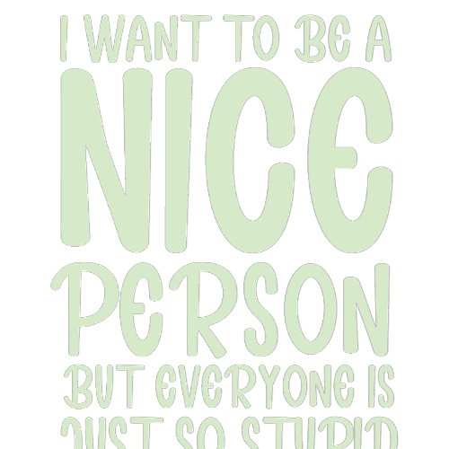 i want to be a nice personbut everyone is just Two_Tone coffee mug