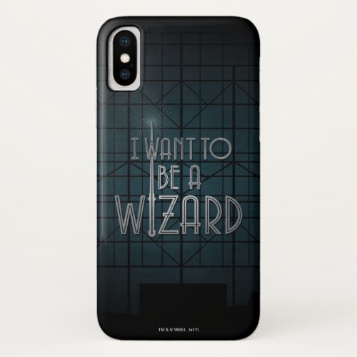 I Want To Be A Wizard iPhone X Case