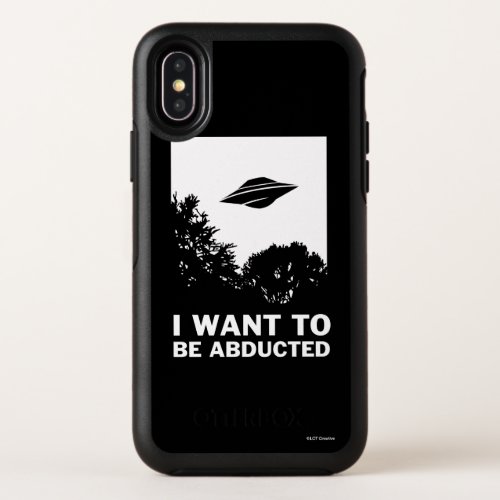 I Want To Be Abducted OtterBox Symmetry iPhone X Case