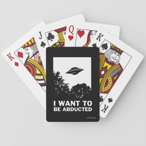I Want To Be Abducted Playing Cards
