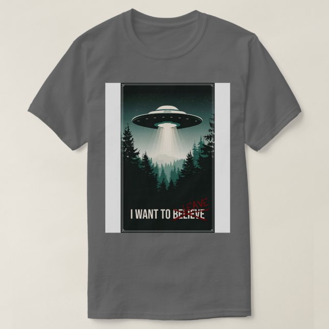 I WANT TO BE LEAVE T-Shirt (Design Front)