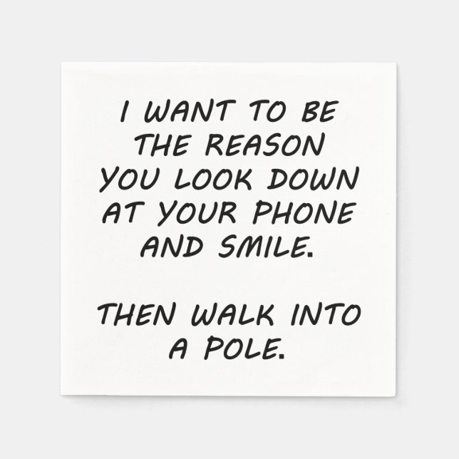 I Want To Be The Reason Napkins (Front)