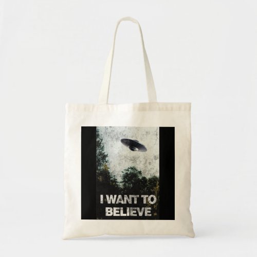 I Want to Believe Area 51 UFO Alien Abduction Pull Tote Bag