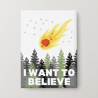 I Want to Believe Asteroid Button