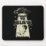 I Want To Believe - Funny Cat Is Kidnapped  Mouse Pad