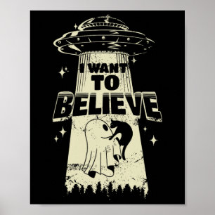 I Want To Believe - Funny Cat Is Kidnapped Poster