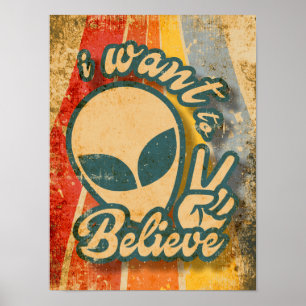 I Want To Believe, funny vintage cute alien Poster