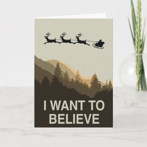 I want to believe in Christmas Holiday Card