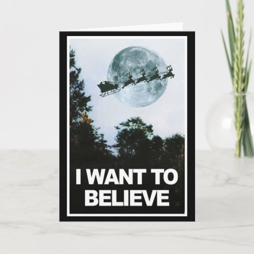 I want to believe in Santa Card
