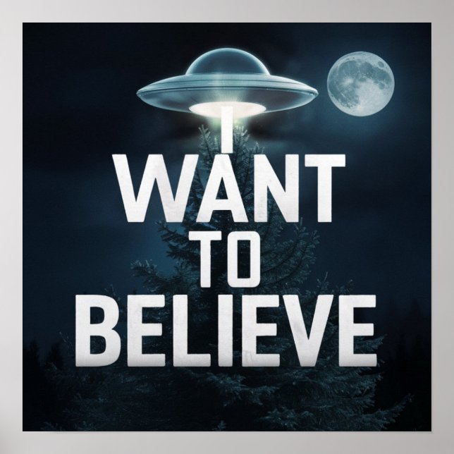 I Want To Believe, Movie Retro 90s, Alien UFO Poster (Front)