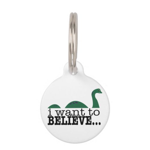 I Want To Believe Pet ID Tag