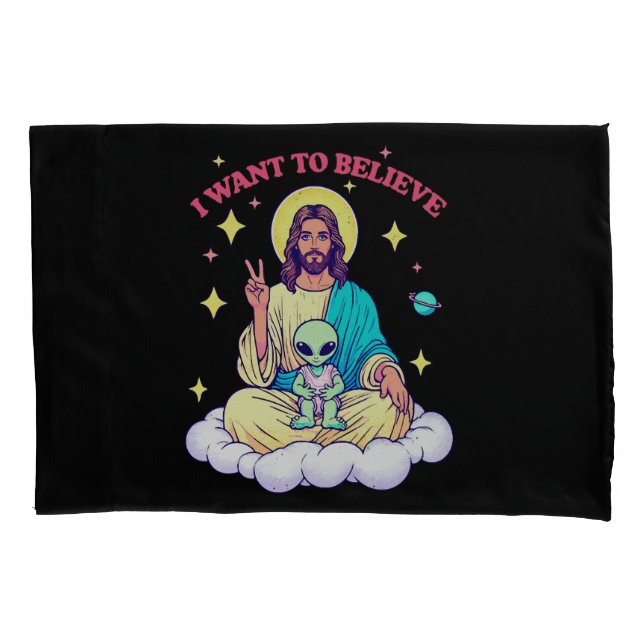 I Want To Believe Pillow Case (Front)