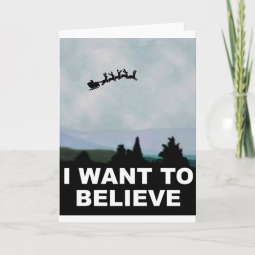 I Want To Believe Santa Holiday Card