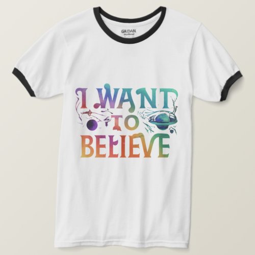 I Want to Believe T_Shirt