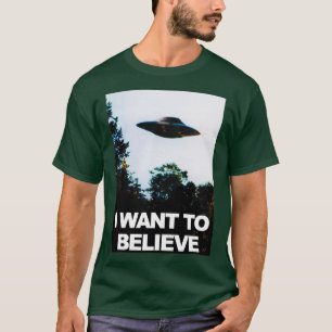 I Want To Believe UFO UFO T-Shirt