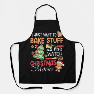 I Want To Do Is Bake Watch Christmas Movies Merry Apron