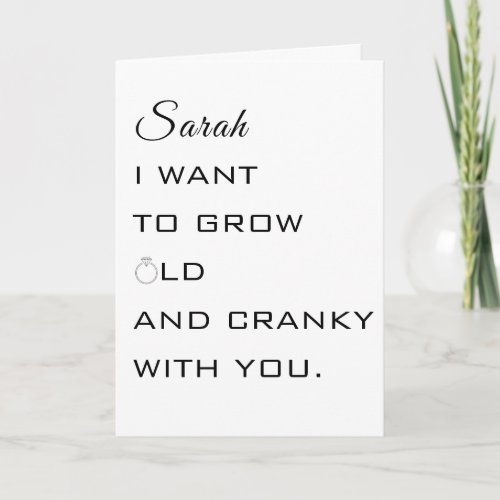 i want to grow old with you marry me proposal card