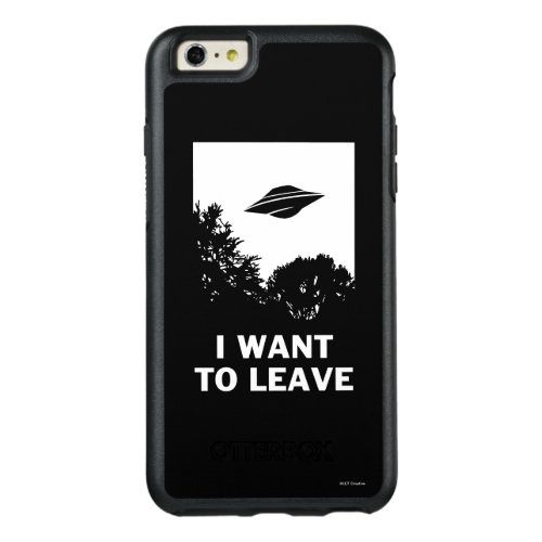 I Want To Leave OtterBox iPhone 66s Plus Case