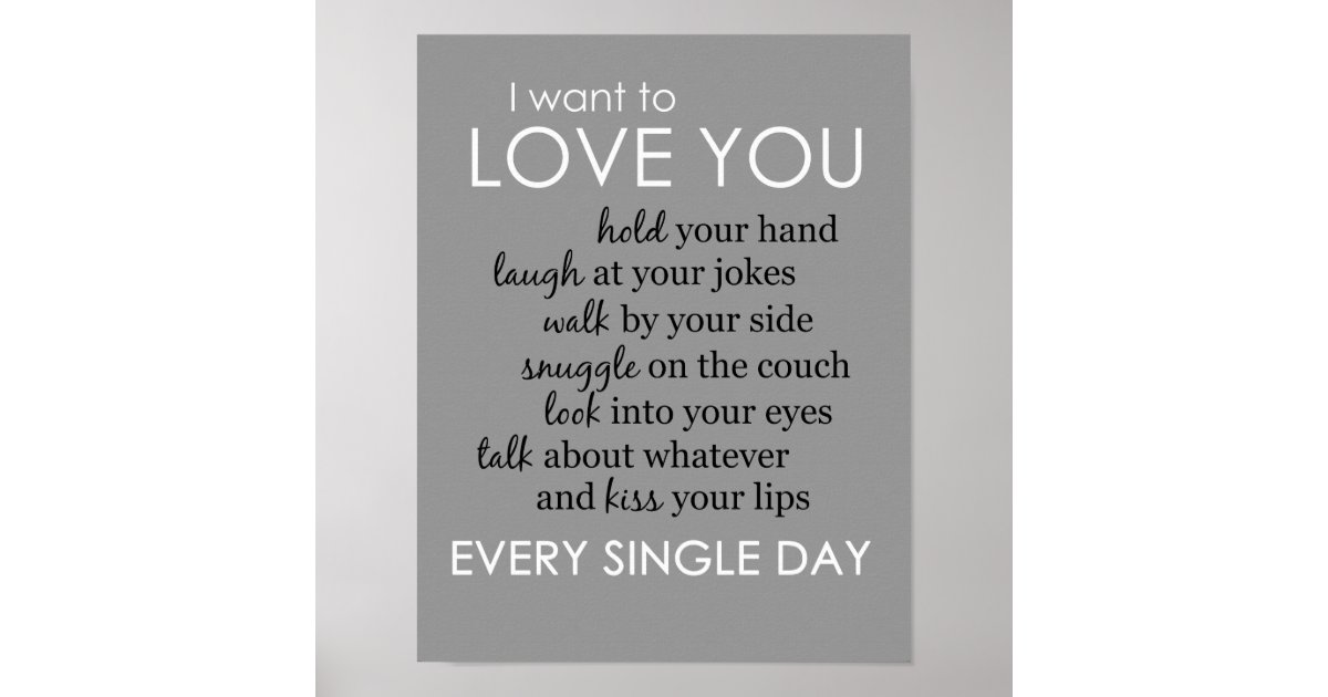 I Want to Love You Every Single Day Poster