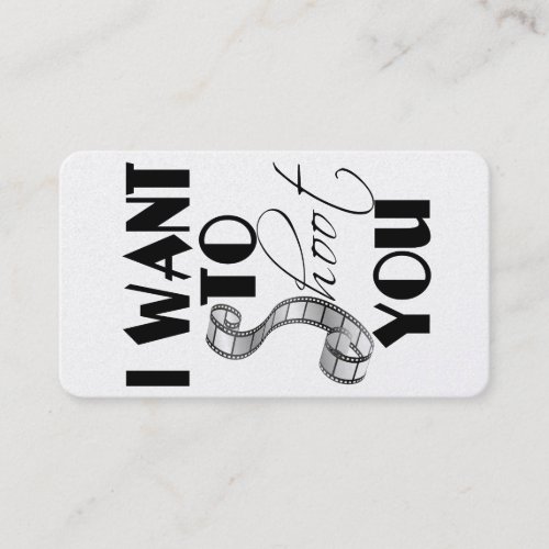 I want to shoot you Photography business cards